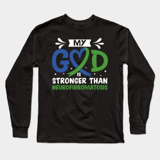 MY God is Stronger Than Neurofibromatosis Neurofibromatosis Awareness Long Sleeve T-Shirt